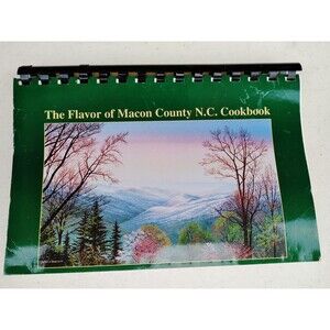 The Flavor of Macon County, NC Cookbook